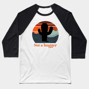 Not a hugger retro cactus Baseball T-Shirt